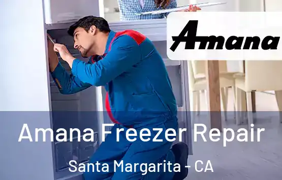  Amana Freezer Repair Santa Margarita - CA