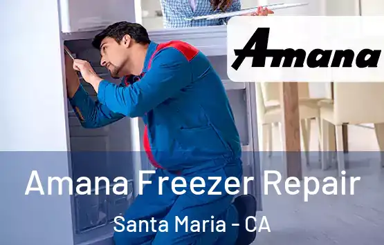  Amana Freezer Repair Santa Maria - CA