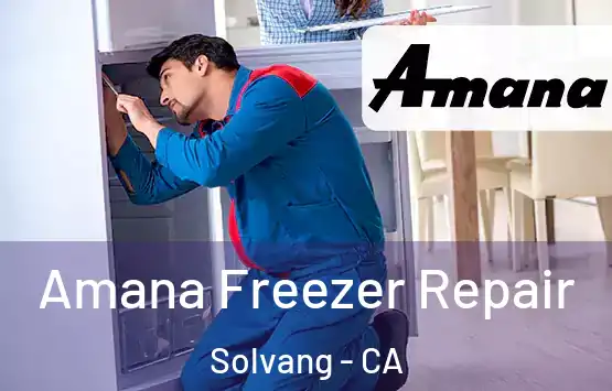  Amana Freezer Repair Solvang - CA