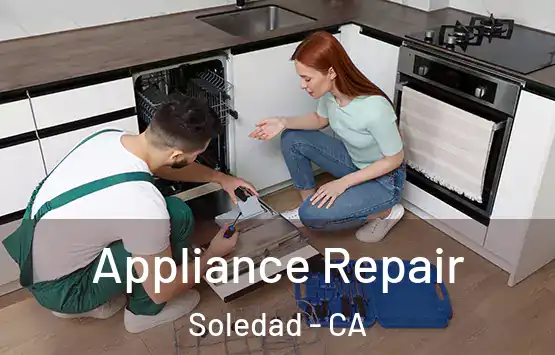  Appliance Repair Soledad - CA