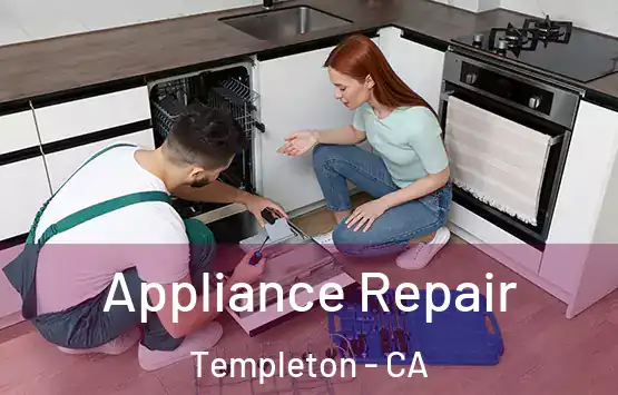  Appliance Repair Templeton - CA