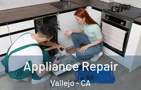  Appliance Repair Vallejo - CA