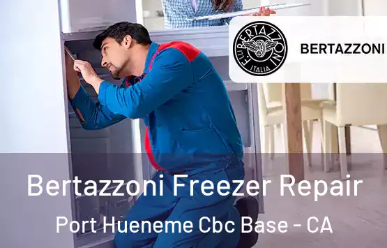  Bertazzoni Freezer Repair Port Hueneme Cbc Base - CA