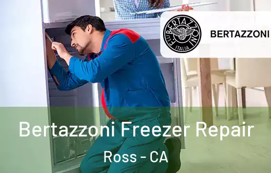  Bertazzoni Freezer Repair Ross - CA