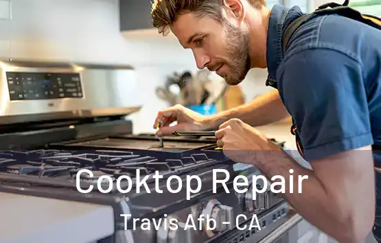  Cooktop Repair Travis Afb - CA