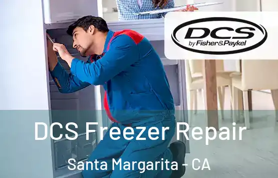  DCS Freezer Repair Santa Margarita - CA