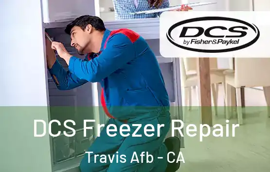  DCS Freezer Repair Travis Afb - CA