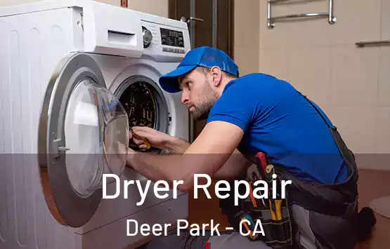  Dryer Repair Deer Park - CA