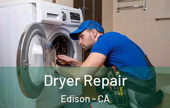  Dryer Repair Edison - CA