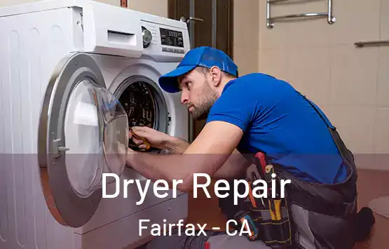  Dryer Repair Fairfax - CA