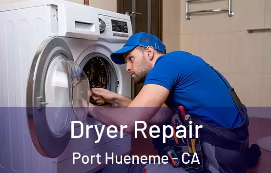  Dryer Repair Port Hueneme - CA