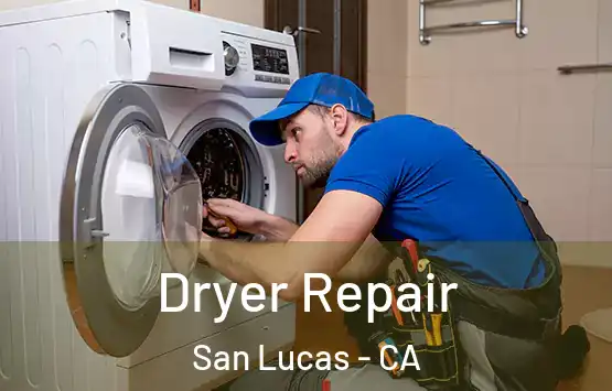  Dryer Repair San Lucas - CA