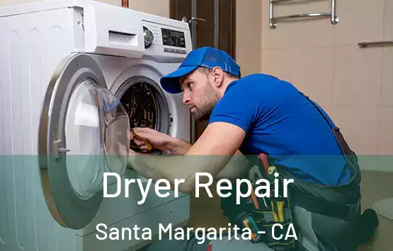  Dryer Repair Santa Margarita - CA