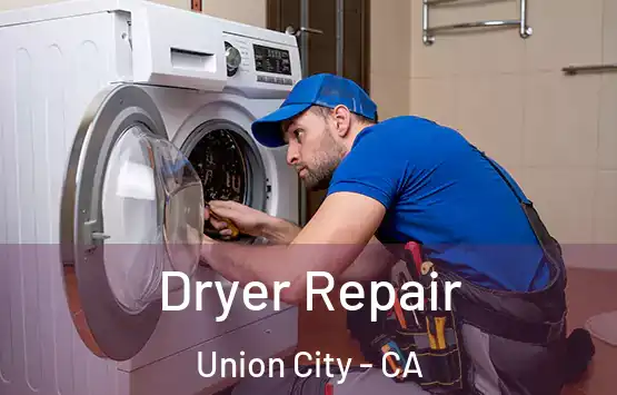  Dryer Repair Union City - CA