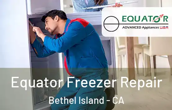  Equator Freezer Repair Bethel Island - CA