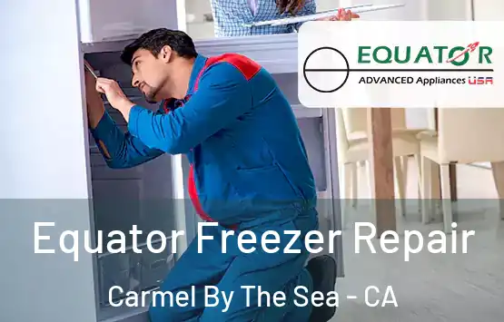  Equator Freezer Repair Carmel By The Sea - CA