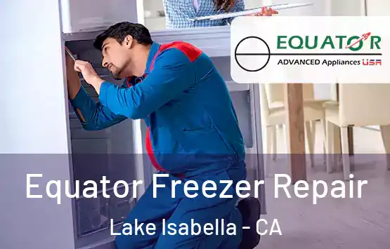  Equator Freezer Repair Lake Isabella - CA