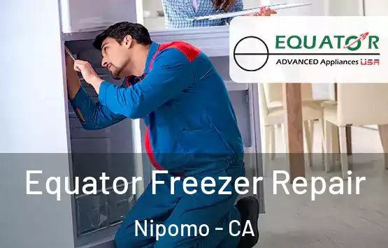  Equator Freezer Repair Nipomo - CA