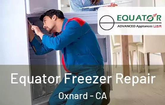  Equator Freezer Repair Oxnard - CA