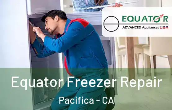 Equator Freezer Repair Pacifica - CA