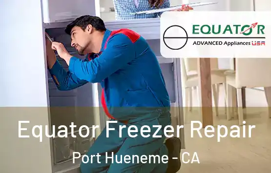  Equator Freezer Repair Port Hueneme - CA