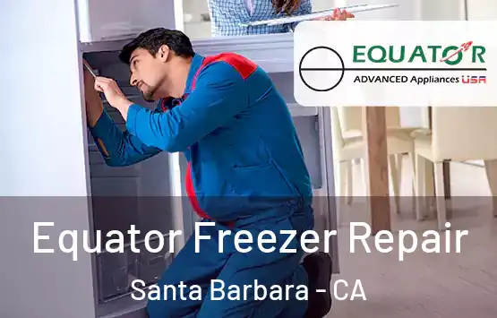  Equator Freezer Repair Santa Barbara - CA