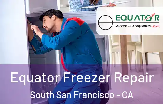  Equator Freezer Repair South San Francisco - CA