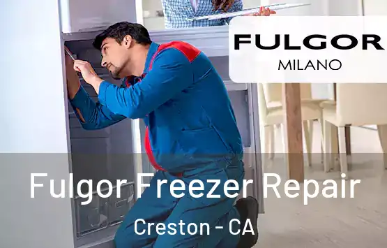  Fulgor Freezer Repair Creston - CA