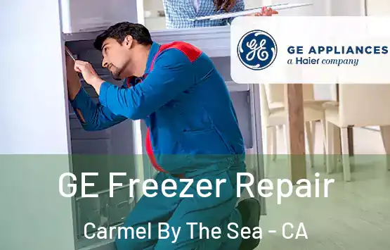  GE Freezer Repair Carmel By The Sea - CA