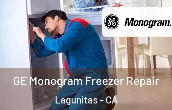  GE Monogram Freezer Repair Lagunitas - CA