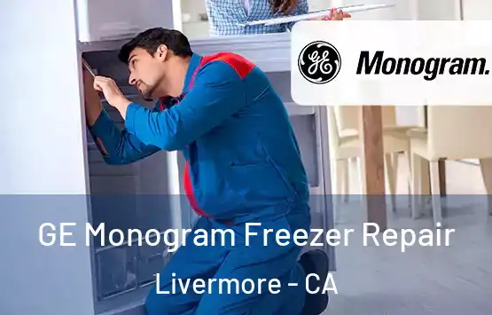  GE Monogram Freezer Repair Livermore - CA