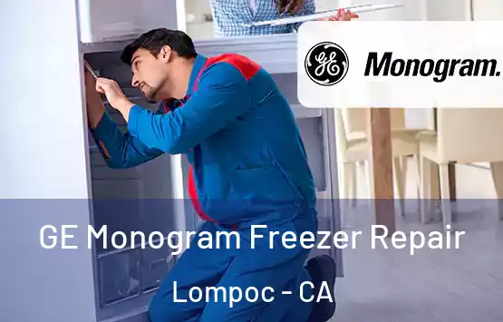  GE Monogram Freezer Repair Lompoc - CA