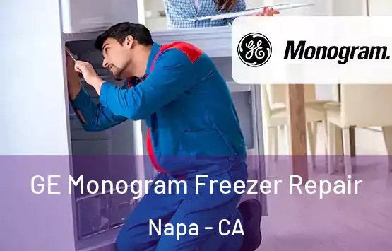  GE Monogram Freezer Repair Napa - CA