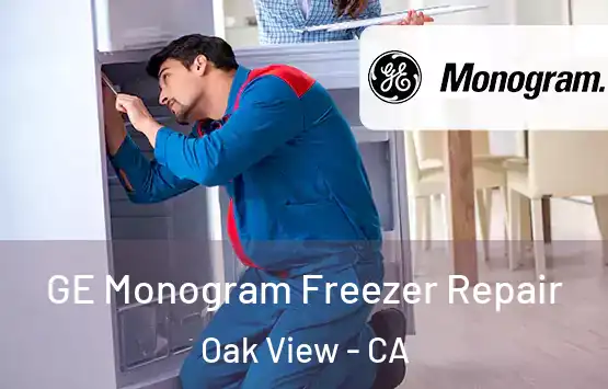  GE Monogram Freezer Repair Oak View - CA
