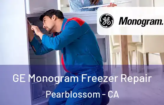  GE Monogram Freezer Repair Pearblossom - CA