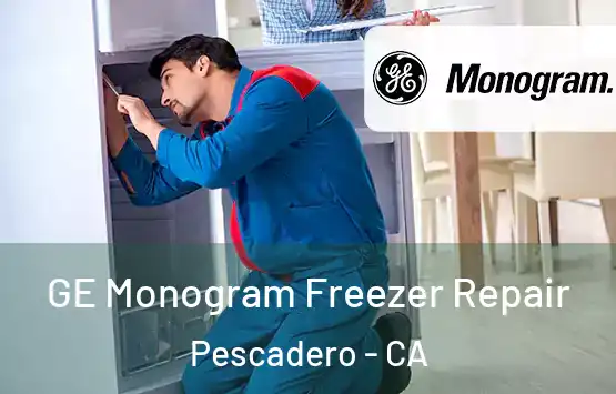  GE Monogram Freezer Repair Pescadero - CA