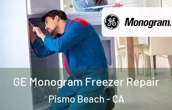  GE Monogram Freezer Repair Pismo Beach - CA