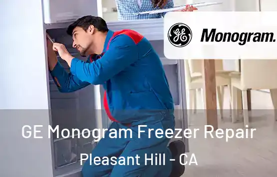  GE Monogram Freezer Repair Pleasant Hill - CA