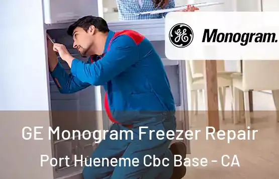  GE Monogram Freezer Repair Port Hueneme Cbc Base - CA