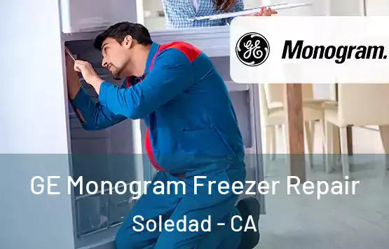  GE Monogram Freezer Repair Soledad - CA