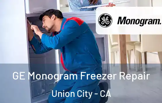  GE Monogram Freezer Repair Union City - CA