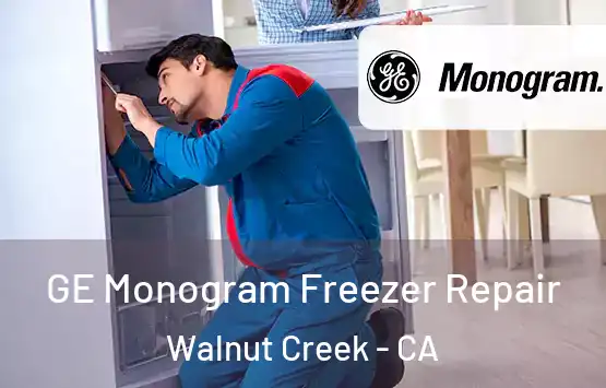  GE Monogram Freezer Repair Walnut Creek - CA