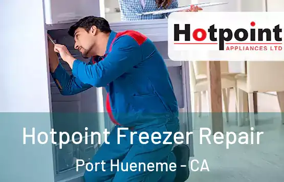  Hotpoint Freezer Repair Port Hueneme - CA
