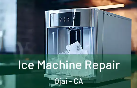  Ice Machine Repair Ojai - CA