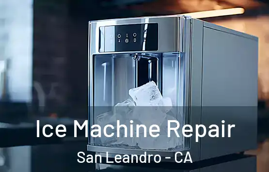  Ice Machine Repair San Leandro - CA