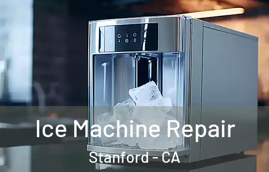  Ice Machine Repair Stanford - CA