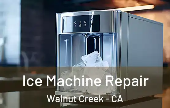  Ice Machine Repair Walnut Creek - CA