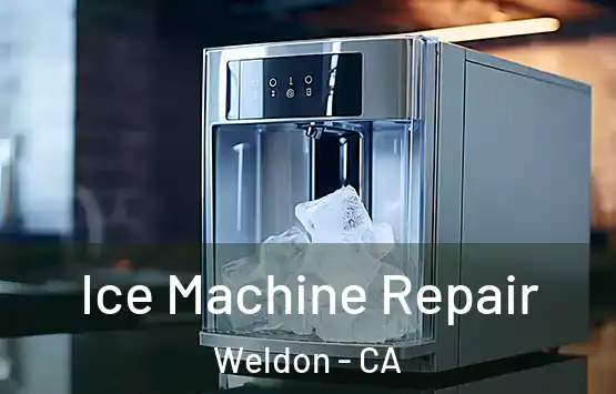  Ice Machine Repair Weldon - CA