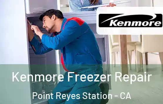  Kenmore Freezer Repair Point Reyes Station - CA
