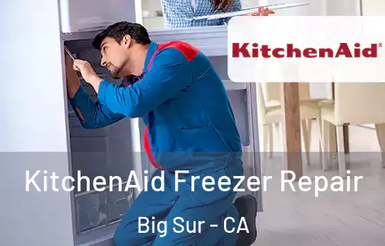  KitchenAid Freezer Repair Big Sur - CA